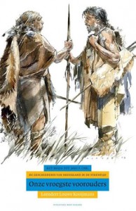 Onze vroegste voorouders - Louwe Kooijmans